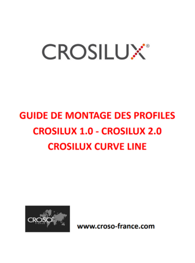 Notice de montage PROFILES CROSILUX® 1.0 et 2.0